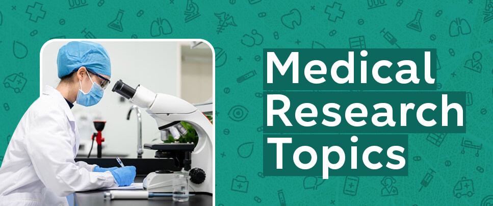 Medical Research Topics